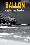 Catherine Fradier et Noire sour - Ballon - Nouvelle noire.