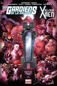 Brian Michael Bendis - Les Gardiens de la galaxie/All-New X-Men - Tome 1, Le vortex noir.