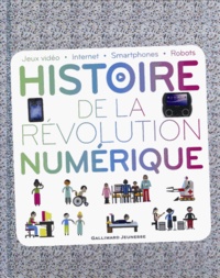 Clive Gifford - Histoire de la révolution numérique.