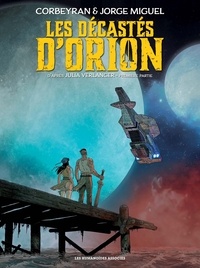 Eric Corbeyran - Les Décastés d'Orion - Tome 1.