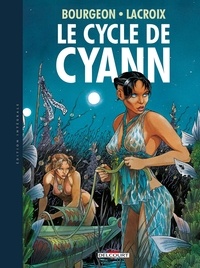 François Bourgeon - Le cycle de Cyann  : Intégrale sous coffret.