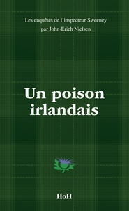 John-Erich Nielsen - Un poison irlandais.