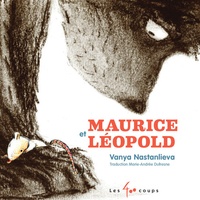Marie Nastanlieva - Maurice et Léopold.