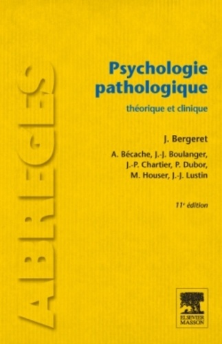 Psychologie pathologique : Théorie et clinique 11e Edition.