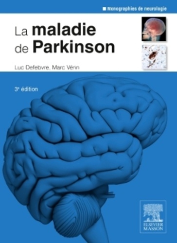 La maladie de Parkinson 3e Edition.