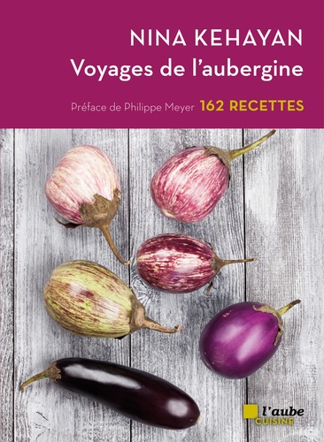 Voyages de l'aubergine...162 recettes.
