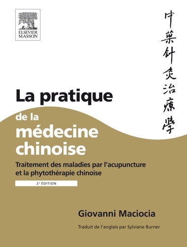 La pratique de la médecine chinoise.