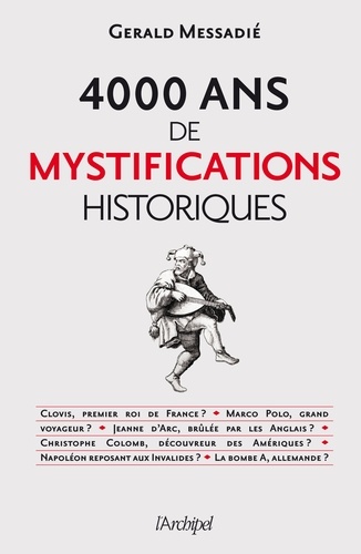 4000 ans de mystifications historiques .