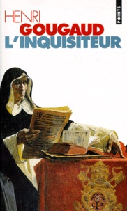 Henri Gougaud - L'Inquisiteur