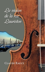 Claude Raucy - Le violon de la rue Lauriston.
