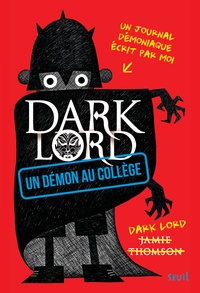 Jamie Thomson - DARK LORD Tome 1 : Un démon au collège.